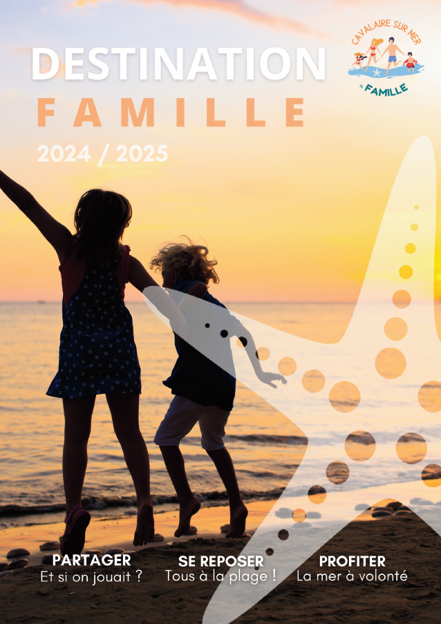 Guide Destination Famille 2024 - 2025 de Cavalaire